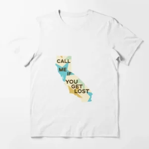 Call Me If You Get Lost California Graphic T-Shirt